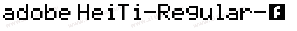 adobe HeiTi-Regular字体转换